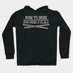 Born To Drum Drumsticks Hoodie